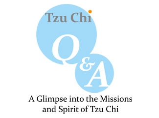 Tzu Chi Q and A
